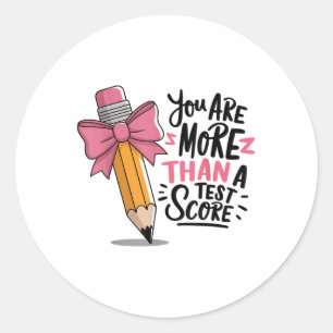 Pencil Coquette Bow Test Day You Are More Than A T Classic Round Sticker