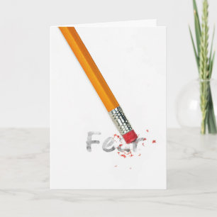 Pencil Eraser for fear Card