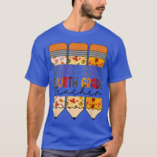 Pencil Fourth Grade Teacher Funny Pencil Fall Vibe T-Shirt