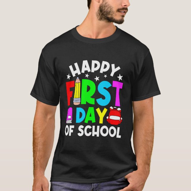 Pencil Happy First Day Of School Appreciation Back T-Shirt (Front)