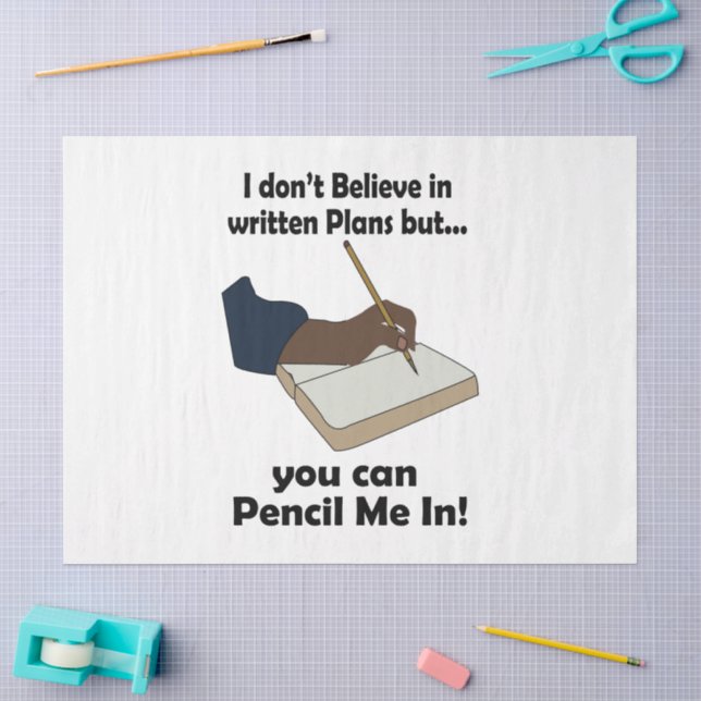 Pencil Us In Funny Sarcastic Quote Party Tissue Paper (Craft)