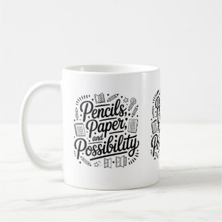 Pencils, Paper, and Possibilities mug