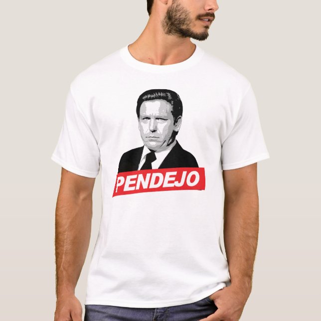 Pendejo T-Shirt (Front)