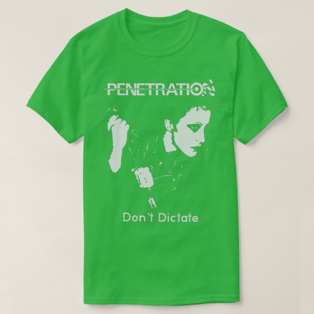 Penetration Dont Dictate Punk  T-Shirt (Design Front)