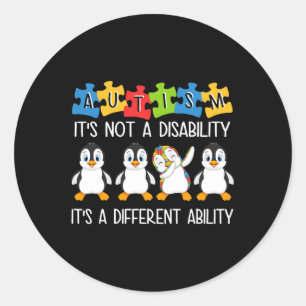 Penguin Autism Is Not A Disability It's A Differen Classic Round Sticker