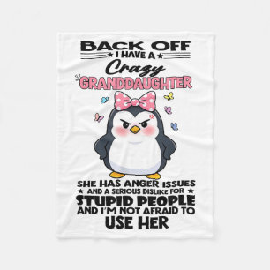Penguin Back Off I Have A Crazy Granddaughter She  Fleece Blanket
