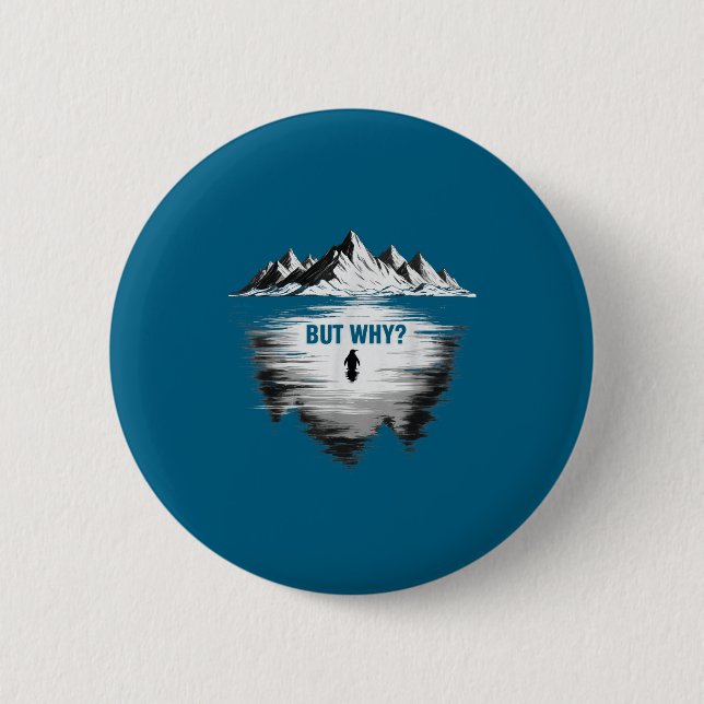 Penguin but why  6 cm round badge (Front)
