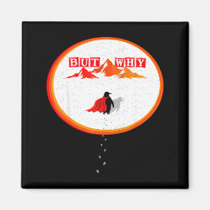 Penguin but why head towards the mountains penguin magnet