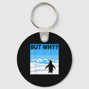 Penguin but why tee internet meme adelie penguin key ring