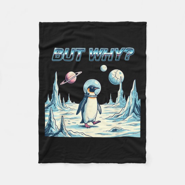 Penguin But Why Trendy Penguins Meme Fleece Blanket (Front)