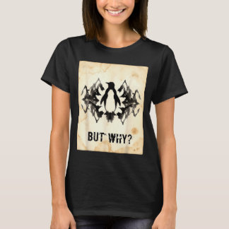 Penguin But Why Trendy Penguins Meme T-Shirt_5 T-Shirt