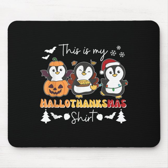 Penguin Christmas Halloween This Is My Hallothanks Mouse Pad (Front)