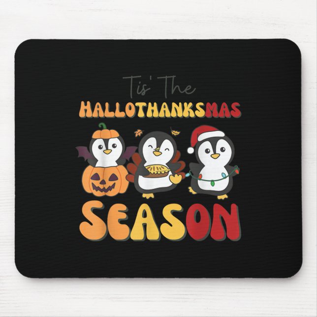 Penguin Christmas Halloween Tis' The Hallothanksma Mouse Pad (Front)