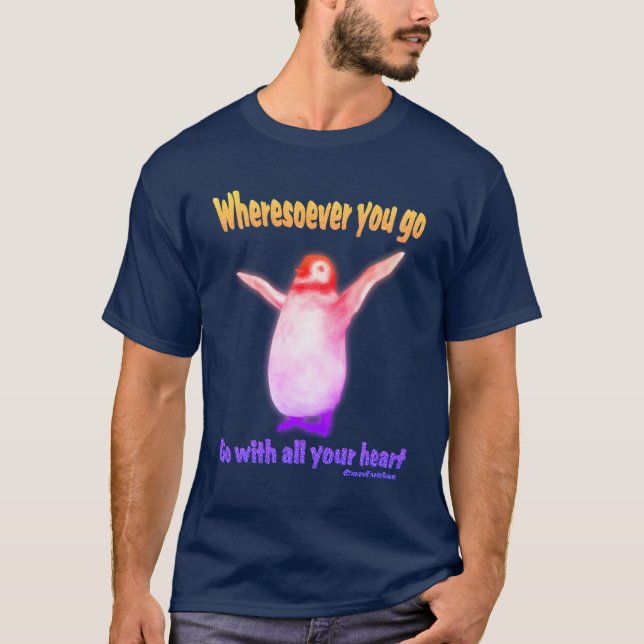 Penguin Confucius Inspirational Quote  T-Shirt (Front)
