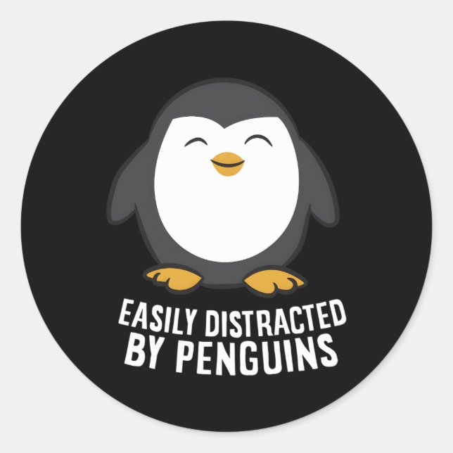 Penguin Easily Distracted By Penguins Classic Round Sticker (Front)