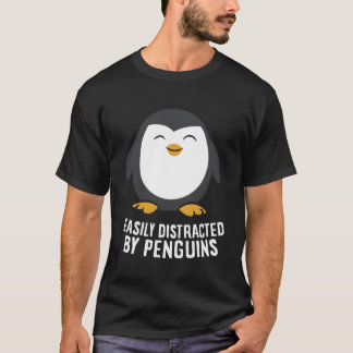 Penguin Easily Distracted By Penguins T-Shirt