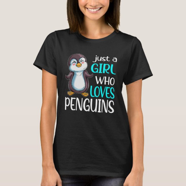 Penguin Fan Penguin  Just A Girl Who Loves Penguin T-Shirt (Front)