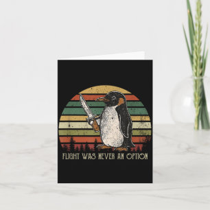 Penguin Flight Was An Option Funny Dark Humour Card