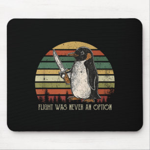 Penguin Flight Was An Option Funny Dark Humour Mouse Pad