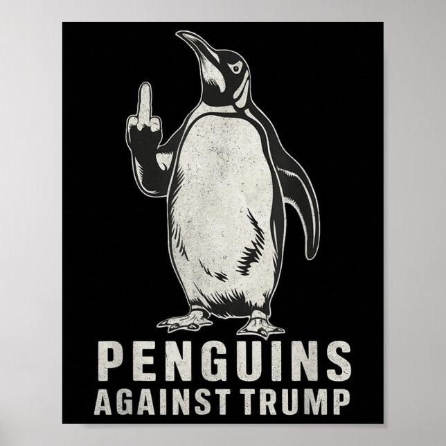 Penguin Flippers Up Middle Finger Penguins Against Poster (Front)