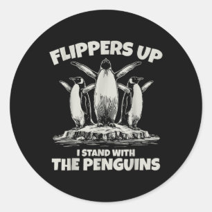 Penguin Flippers Up Resist Funny Penguins Against Classic Round Sticker