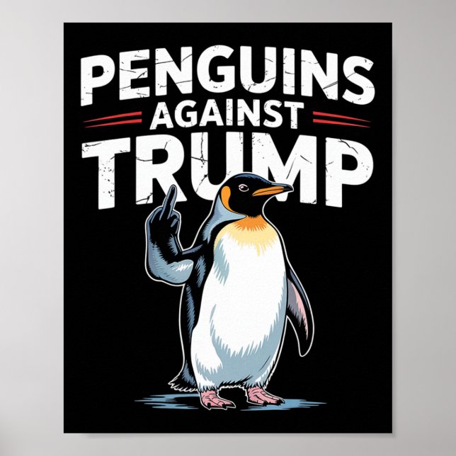 Penguin Flippers Up Resist Funny Penguins Against  Poster (Front)