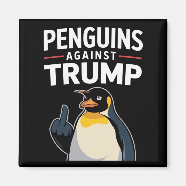 Penguin Flippers Up Resist Penguins Against Trump Magnet (Front)