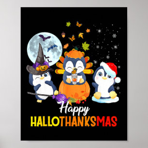 Penguin Halloween Merry Christmas Happy Hallothank Poster