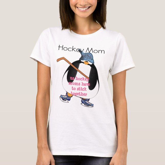 Penguin Hockey Moms Have to Stick Together T-Shirt (Front)