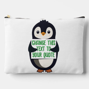 Penguin holding a sign with custom message accessory pouch