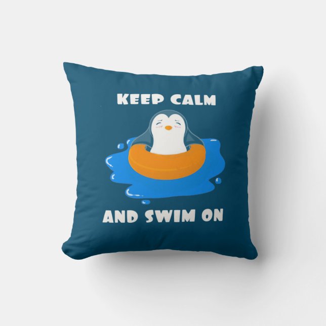Penguin Keep Calm And Swim On Cushion (Front)