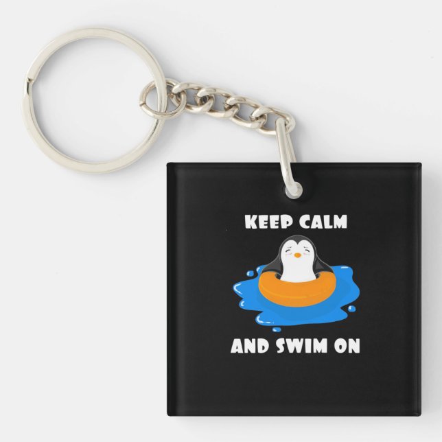 Penguin Keep Calm And Swim On Key Ring (Front)