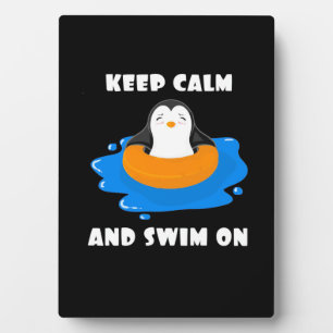 Penguin Keep Calm And Swim On Plaque