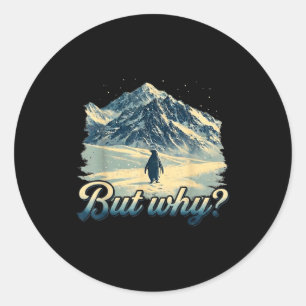 Penguin meme but why  classic round sticker