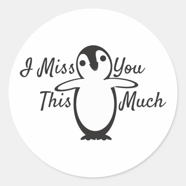 Penguin miss you this much classic round sticker (Front)