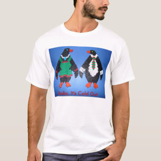 Penguin Pair, Baby, It's Cold Out T-Shirt