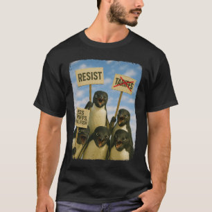 Penguin Protest Against Tarrifs March Activism Fun T-Shirt