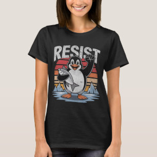 Penguin Resist Tariffs Penguins Men Women Anti Tru T-Shirt