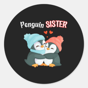 Penguin Sister - Sibling's Funny & Cute Daught Classic Round Sticker