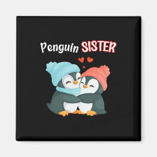 Penguin Sister - Sibling's Funny &amp; Cute Daught Magnet