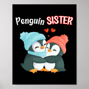 Penguin Sister - Sibling's Funny &amp; Cute Daught Poster