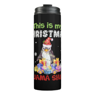 Penguin This Is My Christmas Pajama Shirt Thermal Tumbler