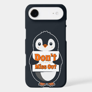 Penguin with Don't Miss Out Sign