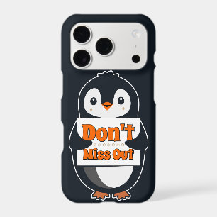 Penguin with Don't Miss Out Sign