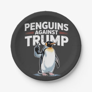 Penguins Against Trump Anti Trump Resist Tarrifs  Paper Plate
