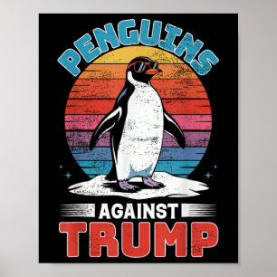 Penguins Against Trump Penguin Flippers Up Anti Tr Poster