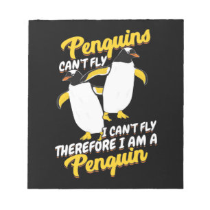 Penguins Can Not Fly I Can Not Fly Notepad