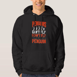 Penguins Can't Fly Emperor Sea Bird King Penguin Hoodie