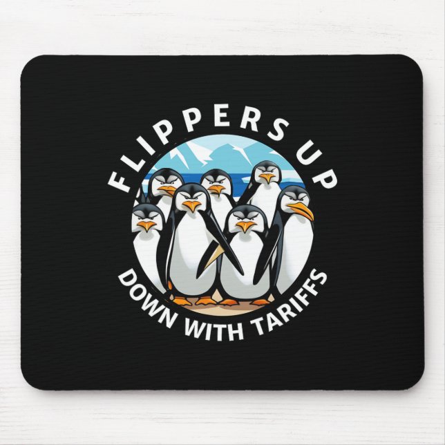 Penguins Flippers Up Protest Against Trump Tariffs Mouse Pad (Front)
