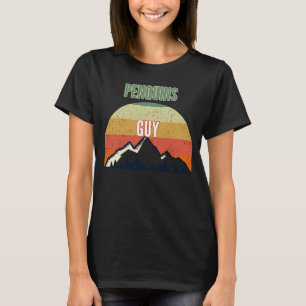 Penguins for Men Penguins Guy T-Shirt